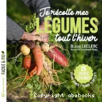 Je récolte mes légumes tout l'hiver vignette
